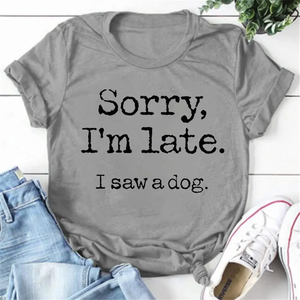 Sorry I'm Late Shirt – Perfect Tee for Dog Lovers - Image 4
